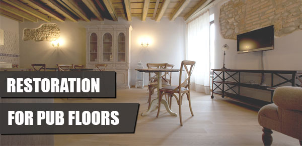 wood floor restoration for pubs
