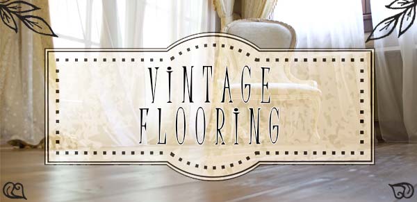 Why Is Vintage Wood Flooring So Popular?