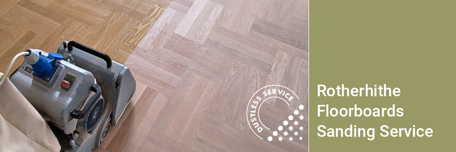 Rotherhithe Floorboards Sanding Services