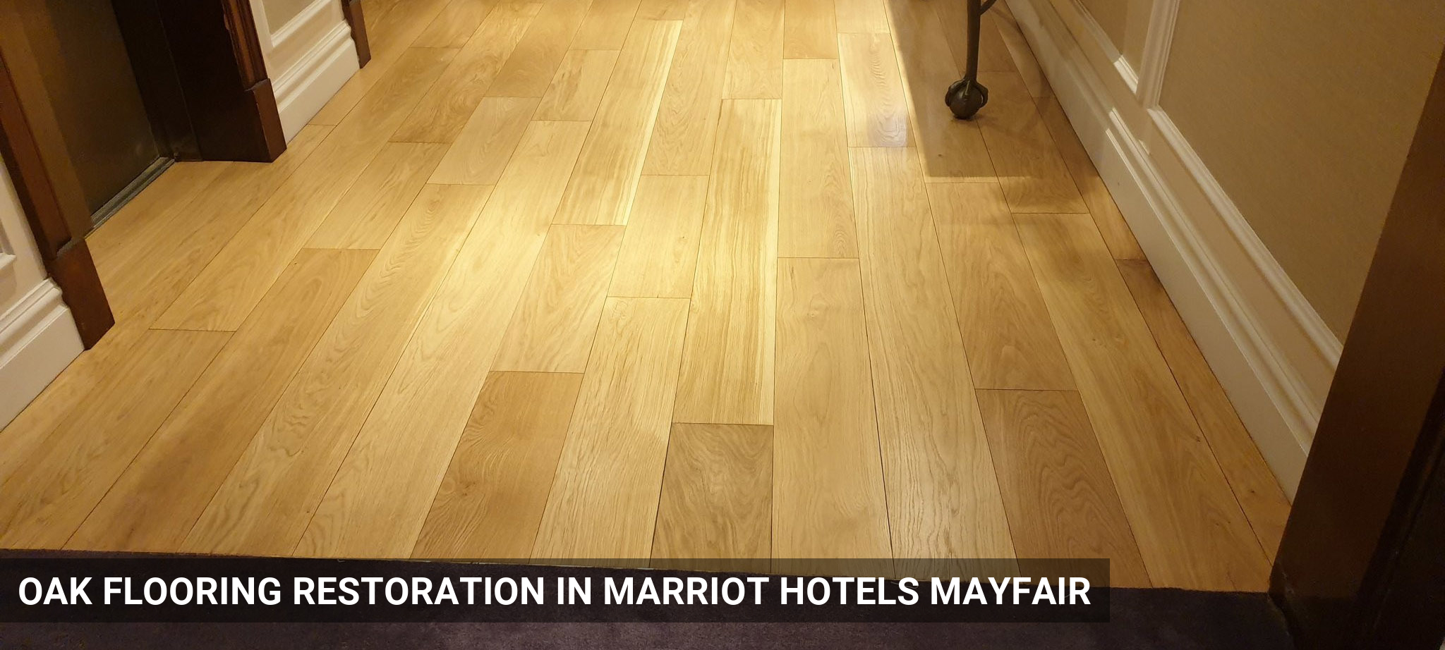 Oak Flooring Restoration in Marriot Hotels Mayfair in Mayfair